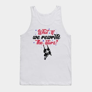 What if we rewrite the stars? Tank Top